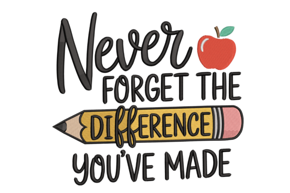 Never Forget Teacher – Pencil Apple Design
