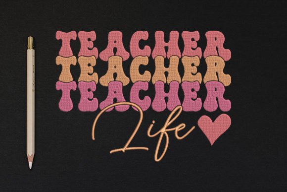 Teacher Life Echo Stacked: A Whimsical Embroidery Design