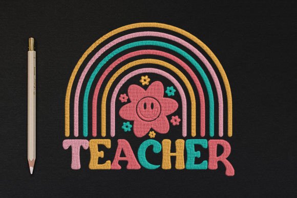 Teacher Sign Rainbow: A Whimsical Embroidery Delight